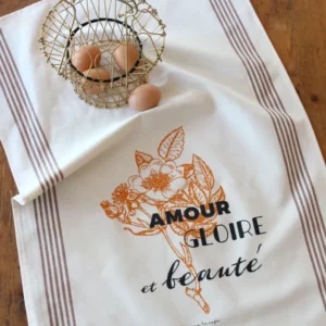 TORCHON DE CUISINE SÉRIGRAPHIÉ Amour gloire et beauté