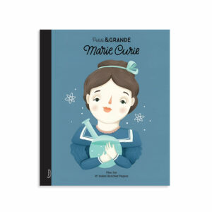 PETITE ET GRANDE - MARIE CURIE